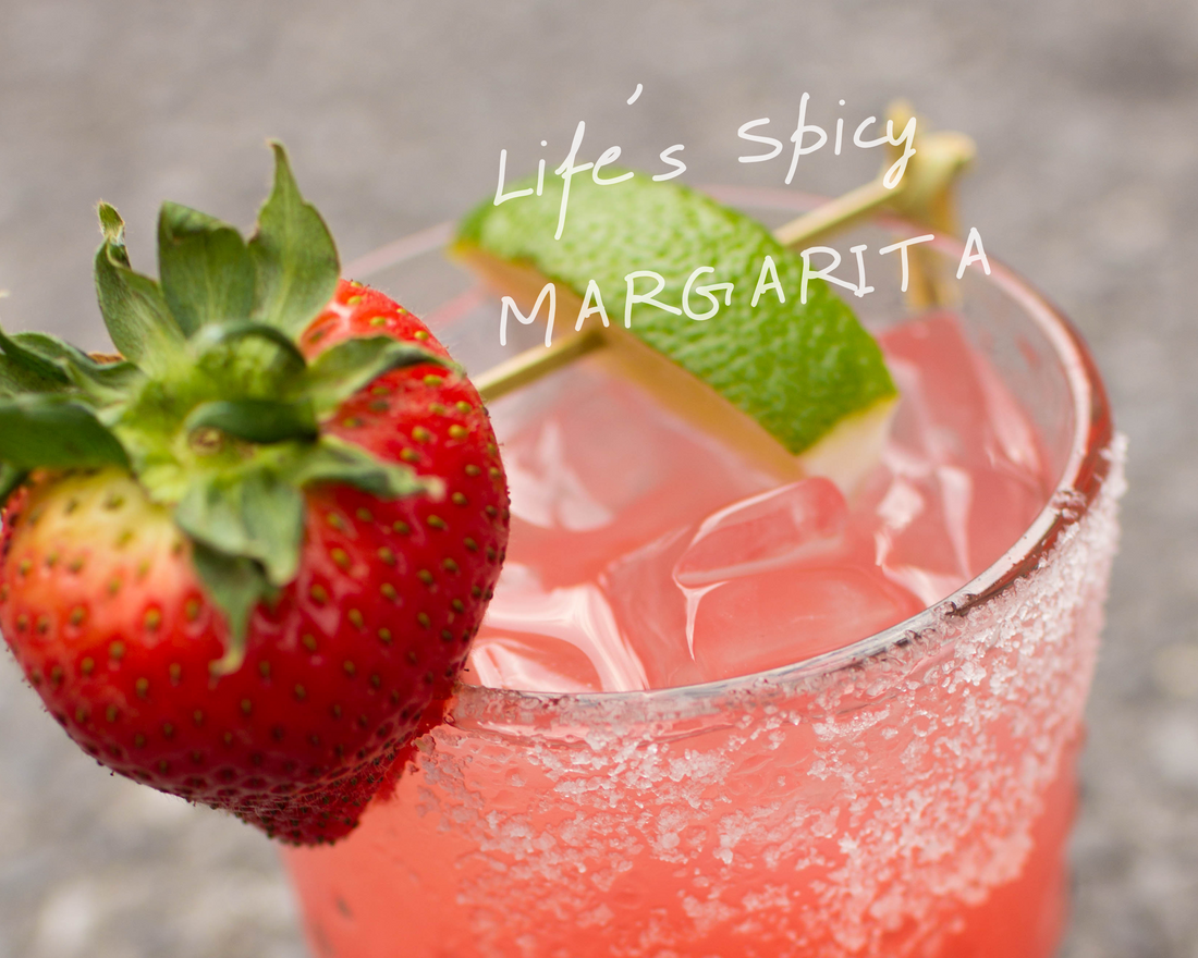 LIFE'S SPICY MARGARITA RECIPE